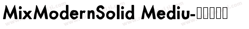 MixModernSolid Mediu字体转换